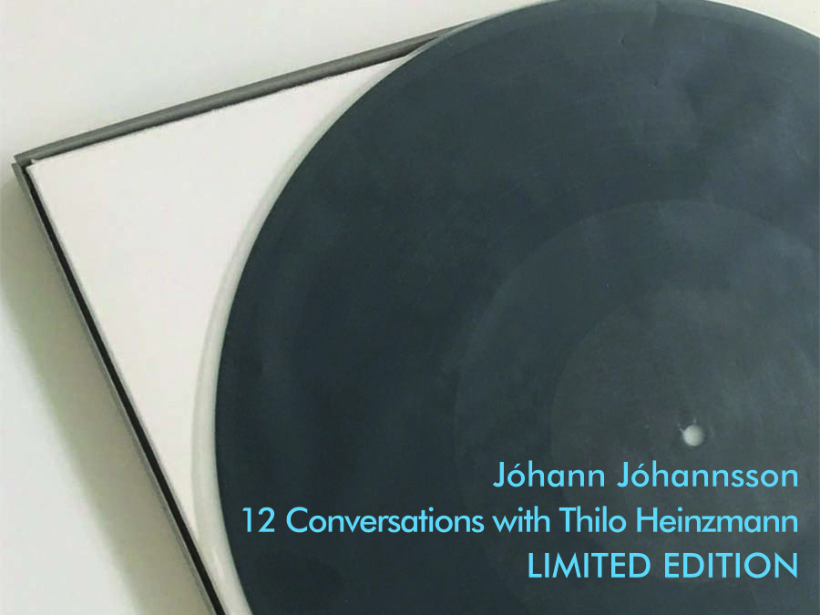 Jóhann Jóhannsson:  12 Conversations with Thilo Heinzmann – LIMITED EDITION