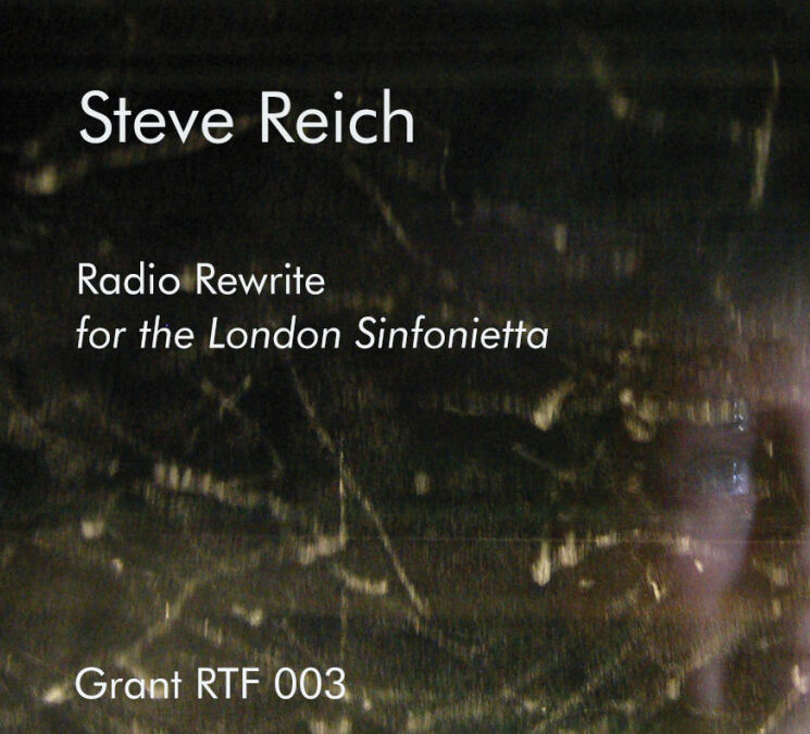 Steve Reich: Radio Rewrite for London Sinfonietta