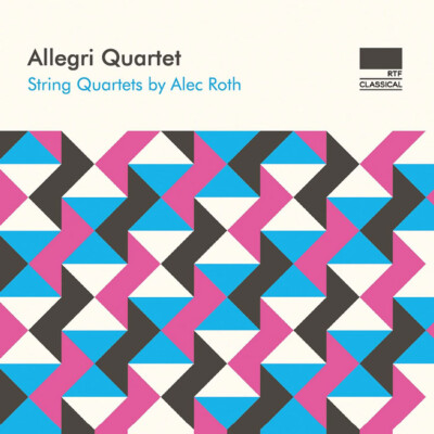 Allegri Quartet: String Quartets by Alec Roth