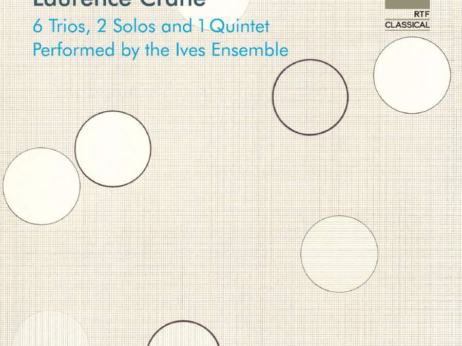 Ives Ensemble: Chamber Music by Laurence Crane