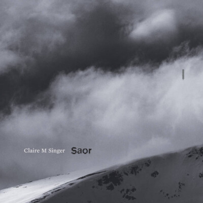 New Release: “Saor” by Claire M Singer