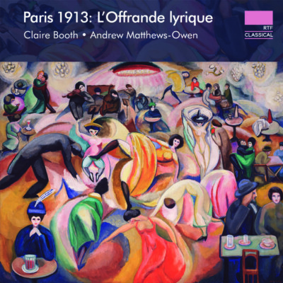 Paris 1913: L’Offrande lyrique